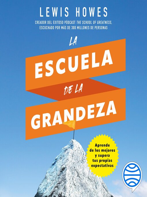 Title details for La escuela de la grandeza by Lewis Howes - Available